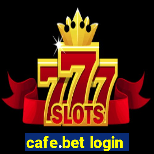 cafe.bet login